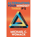 Alternating Your Mindset - Paperback