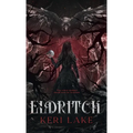 Eldritch (The Eating Woods, #2) - Hardcover