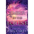 An Ember in the Forest: Shadow and Ash Vol. I - Paperback