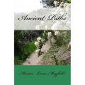Ancient Paths: christopaganism, - Paperback