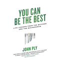 You Can Be the Best: Life Lessons from the Butcher and the Businessman - Paperback