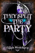 They Split the Party - Paperback