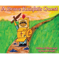 A Brave Knight's Quest - Hardcover
