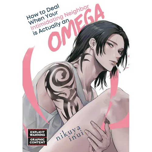 How to Deal When Your Intimidating Neighbor Is Actually an Omega 1 - Paperback