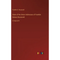 State of the Union Addresses of Franklin Delano Roosevelt: in large print - Hardcover