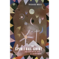 The Spiritual Guide: Four Steps on the Path of Enlightenment - Paperback