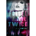 Forget Me Twice - Paperback