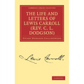 The Life and Letters of Lewis Carroll (REV. C. L. Dodgson) - Paperback