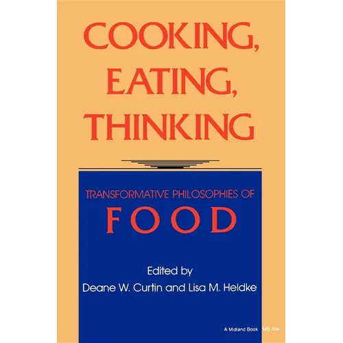 Cooking, Eating, Thinking - Paperback