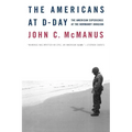The Americans at D-Day: The American Experience at the Normandy Invasion - Paperback