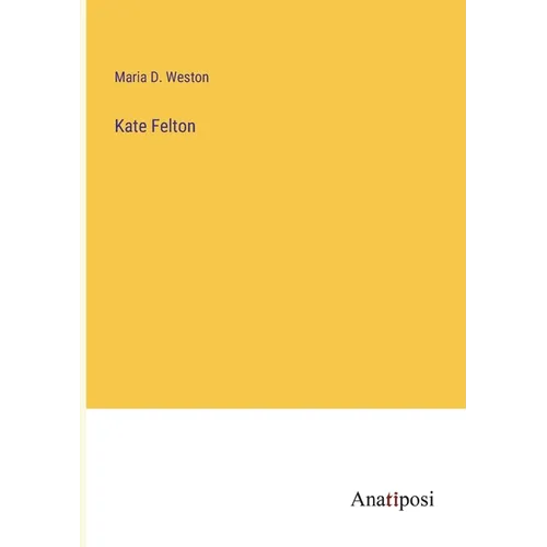 Kate Felton - Paperback