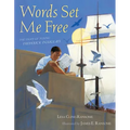 Words Set Me Free: The Story of Young Frederick Douglass - Hardcover