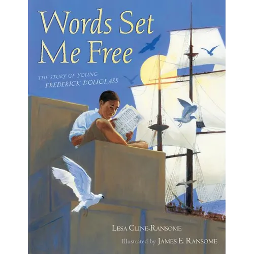 Words Set Me Free: The Story of Young Frederick Douglass - Hardcover
