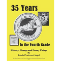 35 Years in the Fourth Grade - Paperback