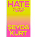 Hate: The Uses of a Powerful Emotion - Hardcover