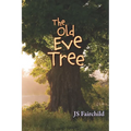 The Old Eve Tree - Paperback