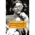 Reimagining Buddhism: Understanding Sangharakshita and His Teachings - Paperback