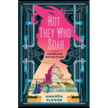 Not They Who Soar - Hardcover