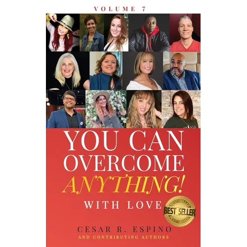 You Can Overcome Anything!: Volume 7 With Love - Paperback