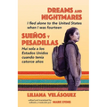 Dreams and Nightmares: I Fled Alone to the United States When I Was Fourteen (In English and Spanish) - Paperback
