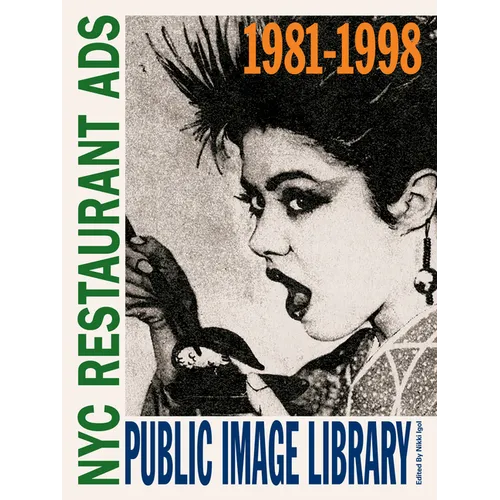 Public Image Library: NYC Restaurant Ads 1981-1998 - Paperback