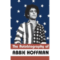 The Autobiography of Abbie Hoffman - Paperback