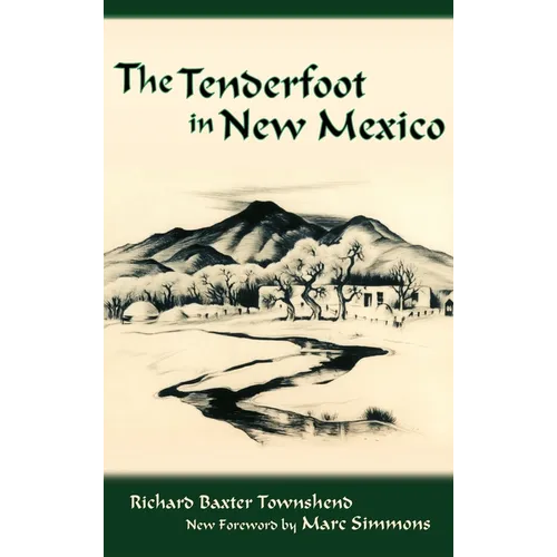 The Tenderfoot in New Mexico - Hardcover