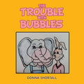 The Trouble with Bubbles - Paperback