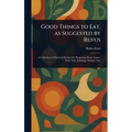 Good Things to Eat, as Suggested by Rufus - Hardcover