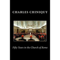 Fifty Years in the Church of Rome - Paperback