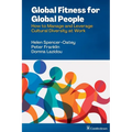 Global Fitness for Global People: How to Manage and Leverage Cultural Diversity at Work - Paperback