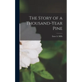 The Story of a Thousand-Year Pine - Hardcover
