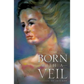 Born with a Veil - Paperback