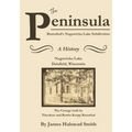 The Peninsula: Ramsthal's Nagawicka Lake Subdivision - Paperback