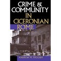 Crime and Community in Ciceronian Rome - Paperback