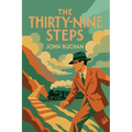 The Thirty-Nine Steps: The Richard Hannay Adventures - Paperback