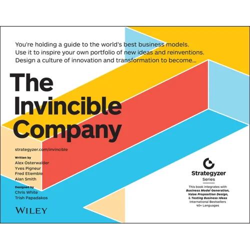 The Invincible Company: How to Constantly Reinvent Your Organization with Inspiration from the World's Best Business Models - Paperback