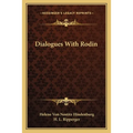 Dialogues With Rodin - Paperback