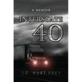 Interstate 40: A Memoir - Paperback
