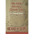 My Little Skinny Greek Life: On Liberty Street - Paperback