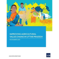 Improving Agricultural Value Chains in Uttar Pradesh - Paperback