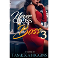 Never Cross A Boss 3 - Paperback