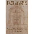 Face of Jesus: Mystery of the Shroud of Turin - Paperback