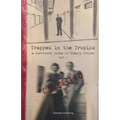 Trapped in the Tropics Part 1 - Paperback