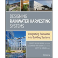 Designing Rainwater Harvesting Systems - Hardcover