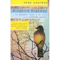 Kingbird Highway: The Biggest Year in the Life of an Extreme Birder - Paperback