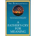A Father's Cry for Meaning - Hardcover