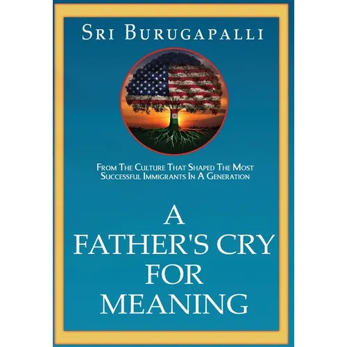 A Father's Cry for Meaning - Hardcover