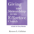 Giving and Stewardship in an Effective Church: A Guide for Every Member - Hardcover