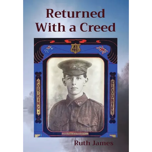 Returned With a Creed - Hardcover